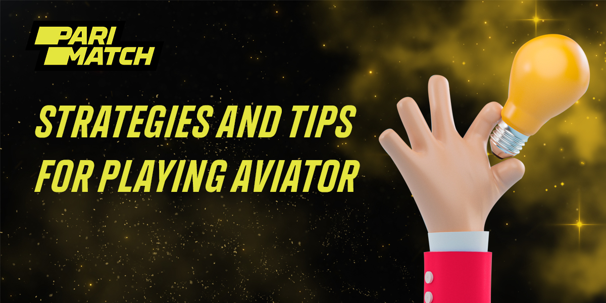 Winning strategies and useful tips for Aviator fans on Parimatch
